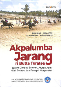 Image of AKPALUMBA JARANG RI BUTTA TURATEA DALAM DIMENSI SEJARAH, ATURAN ADAT, NILAI BUDAYA DAN PERSEPSI MASYARAKAT