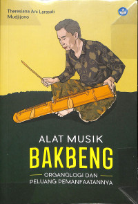 Image of ALAT MUSIK BAKBENG ORGANOLOGI DAN PELUANG PEMANFAATANNYA
