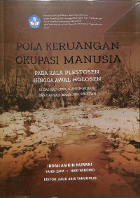 Image of POLA KERUANGAN OKUPASI MANUSIA PADA KALA PLESTOSEN HINGGA AWAL PLESTOSEN DI DAS KALI OYO, GUNUNGKIDUL DAN DAS KALI BAKSOKO , PACITAN