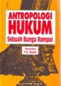 Image of ANTROPOLOGI HUKUM SEBUAH BUNGA RAMPAI