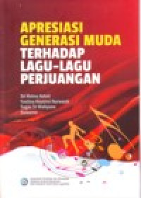 Image of APRESIASI GENERASI MUDA TERHADAP LAGU-LAGU PERJUANGAN