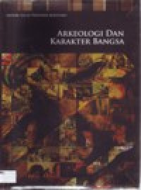 Image of ARKEOLOGI DAN KARAKTER BANGSA