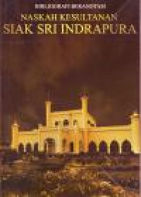 Image of NASKAH KESULTANAN SIAK SRI INDRAPURA