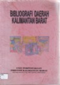 Image of BIBLIOGRAFI DAERAH KALIMANTAN BARAT