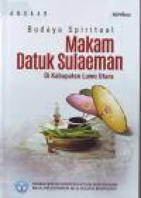 Image of BUDAYA SPIRITUAL MAKAM DATUK SULAEMAN DI KABUPATEN LUWU UTARA