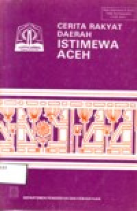 Image of CERITA RAKYAT DAERAH ISTIMEWA ACEH