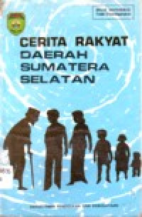 Image of CERITA RAKYAT DAERAH SUMATERA SELATAN