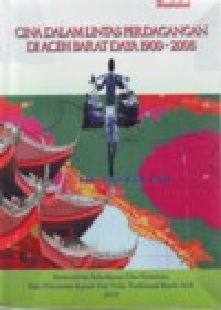 Image of CINA DALAM LINTAS PERDAGANGAN DI ACEH BARAT DAYA 1900-2008