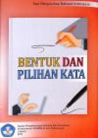 Image of BENTUK DAN PILIHAN KATA