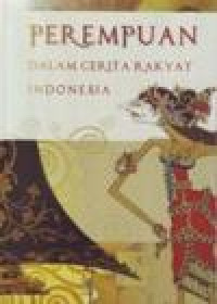 Image of PEREMPUAN DALAM CERITA RAKYAT INDONESIA