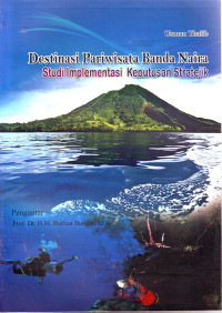 Image of DESTINASI PARIWISATA BANDA NAIRA STUDI IMPLEMENTASI KEPUTUSAN STRATEJIK