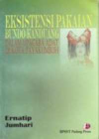 Image of EKSISTENSI PAKAIAN BUNDO KANDUANG DALAM UPACARA ADAT DI KOTA PAYAKUMBUH