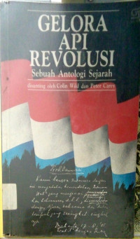 Image of GELORA API REVOLUSI SEBUAH ANTOLOGI SEJARAH