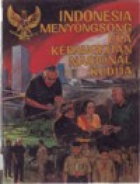 Image of INDONESIA MENYONGSONG ERA KEBANGKITAN NASIONAL KEDUA BUKU I