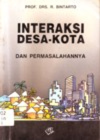 Image of INTERAKSI DESA-KOTA DAN PERMASALAHANNYA