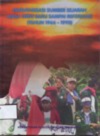 Image of INVENTARISASI SUMBER SEJARAH MASA ORDE BARU SAMPAI REFORMASI (TAHUN 1966-1998)