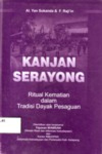 Image of KANJAN SERAYONG RITUAL  KEMATIAN DALAM TRADISI  DAYAK PESAGUAN