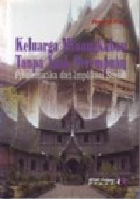 Image of KELUARGA MINANGKABAU TANPA ANAK PEREMPUAN PROBLEMATIKA DAN IMPLIKASI SOSIAL