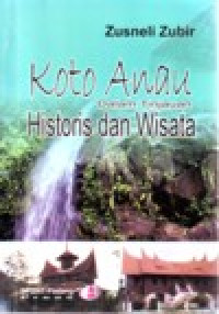 Image of KOTO ANAU DALAM TINJAUAN HISTORIS DAN WISATA