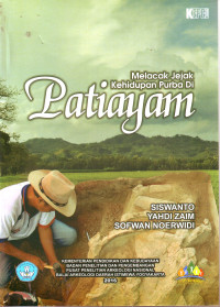 Image of MELACAK JEJAK KEHIDUPAN PURBA DI PATIAYAM