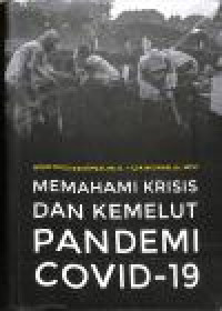 Image of MEMAHAMI KRISIS DAN KEMELUT PANDEMI COVID-19
