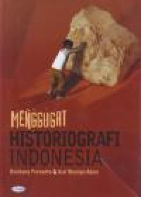 Image of MENGGUGAT HISTORIOGRAFI INDONESIA