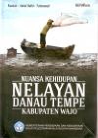 Image of NUANSA KEHIDUPAN NELAYAN DANAU TEMPE KABUPATEN WAJO