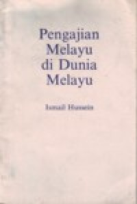 Image of PENGAJIAN MELAYU DI DUNIA MELAYU