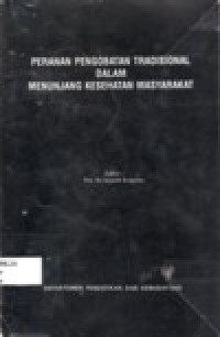 Image of PERANAN PENGOBATAN TRADISIONAL DALAM MENUNJANG KESEHATAN MASYARAKAT