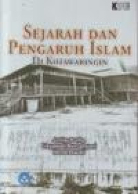 Image of SEJARAH DAN PENGARUH ISLAM DI KOTAWARINGIN