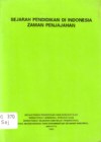 Image of SEJARAH PENDIDIKAN DI INDONESIA ZAMAN PENJAJAHAN
