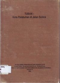 Image of TUBAN : KOTA PELABUHAN DI JALAN SUTERA