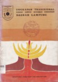 Image of UNGKAPAN TRADISIONAL SEBAGAI SUMBER INFORMASI KEBUDAYAAN DAERAH LAMPUNG