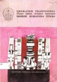 Image of UNGKAPAN TRADISIONAL SEBAGAI SUMBER INFORMASI KEBUDAYAAN DAERAH SUMATERA UTARA