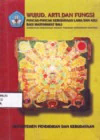 Image of WUJUD, ARTI DAN FUNGSI PUNCAK-PUNCAK KEBUDAYAAN LAMA DAN ASLI BAGI MASYARAKAT BALI
